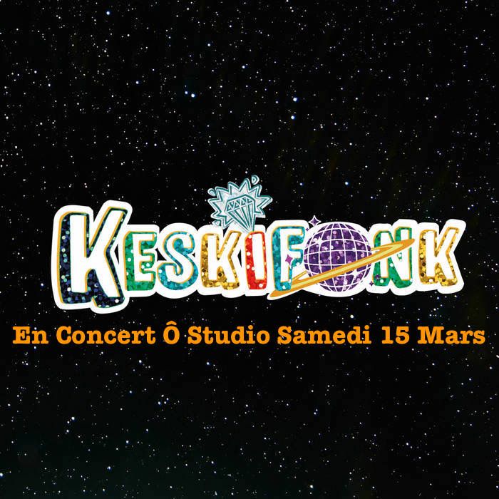 Keskifonk en Concert \u00d4 Studio