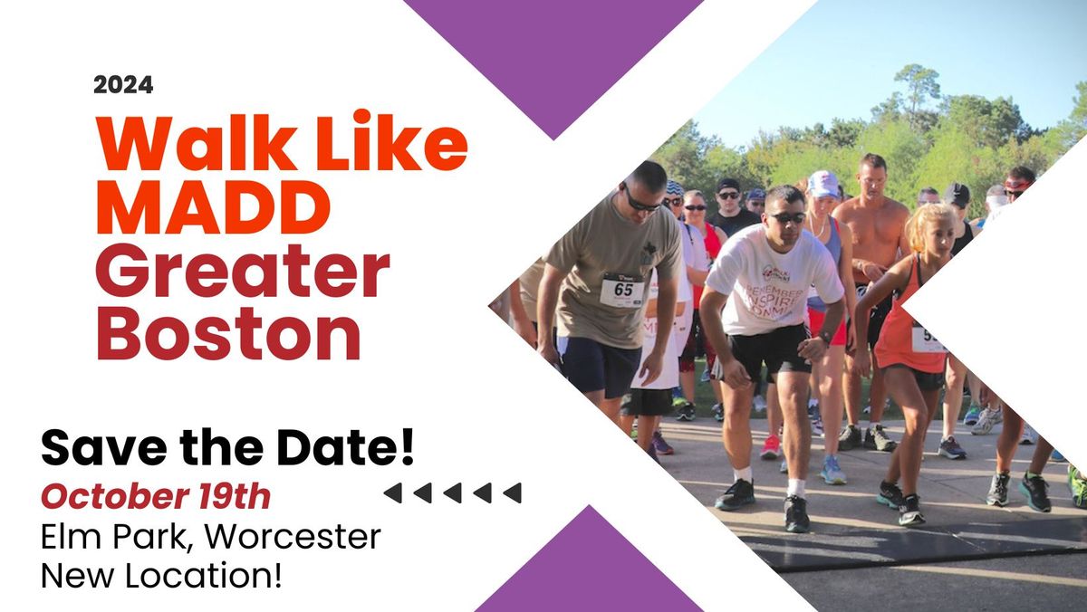 Walk Like MADD Greater Boston