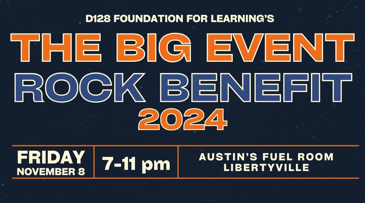 D128 Foundation for Learning 2024 BIG EVENT BENEFIT