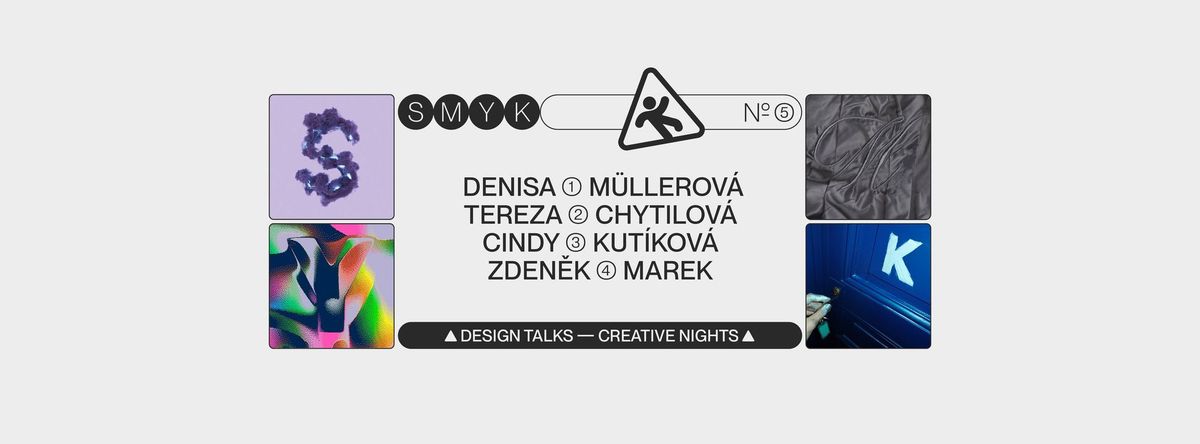 SMYK #5: DESIGN TALKS \u2014 CREATIVE NIGHTS