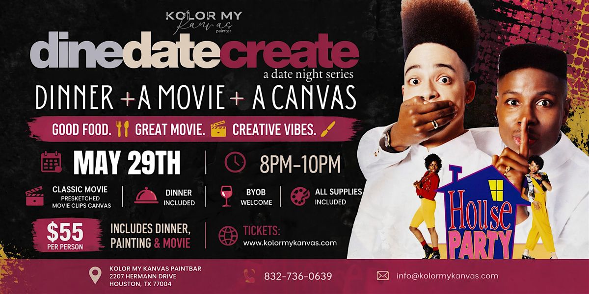 Dine Date Create ( Movie & Paint Series)