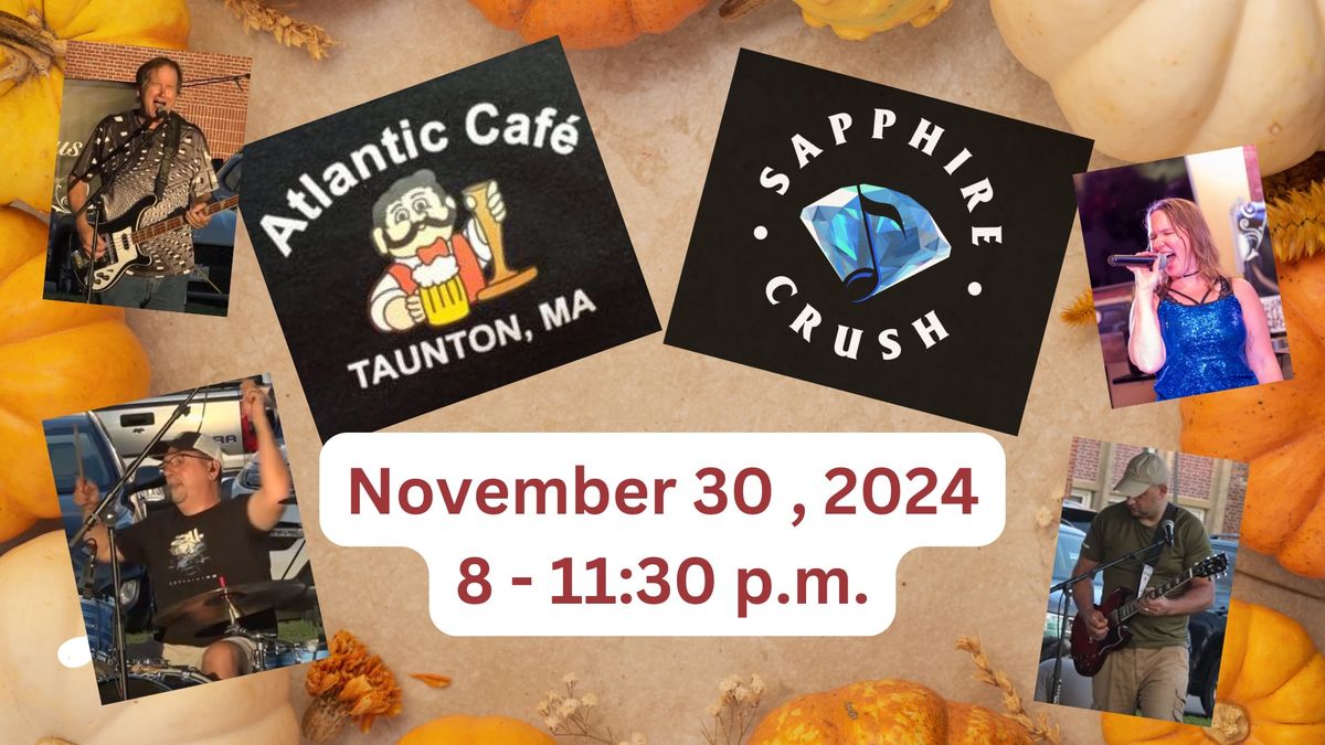 Sapphire Crush at The Atlantic Cafe