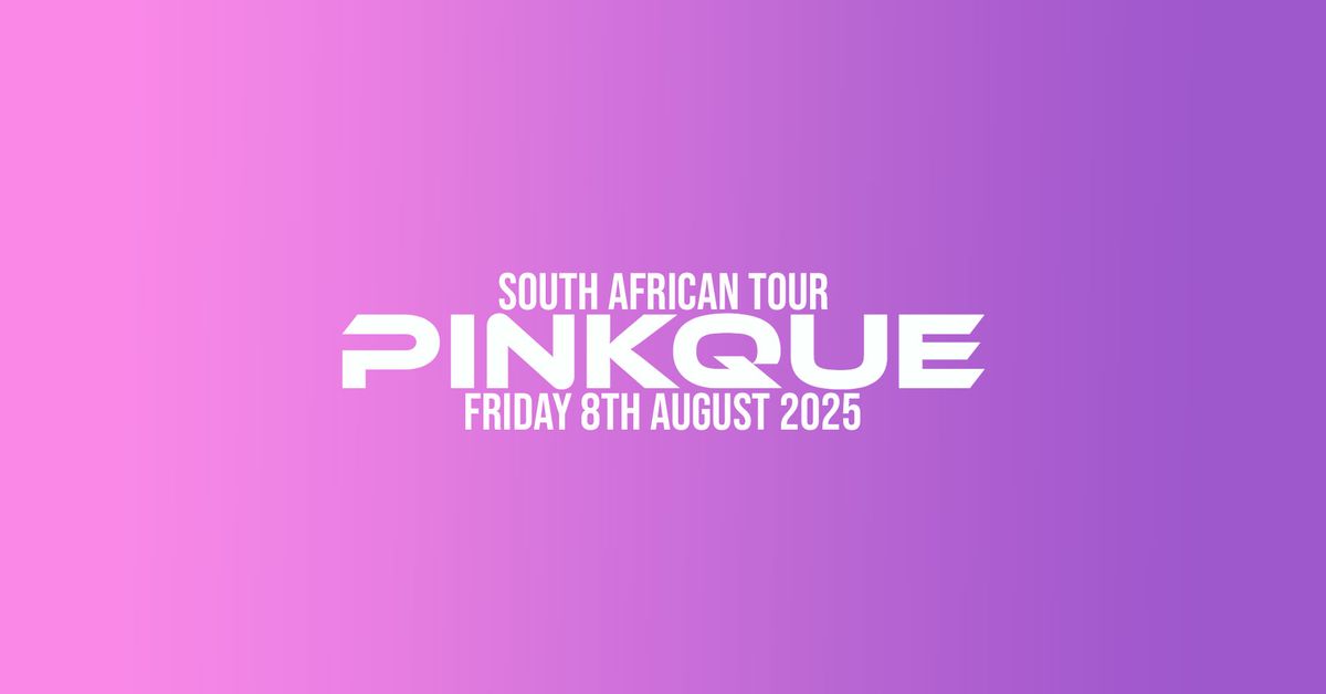 Save the Rave pres. PINKQUE South African Tour 2025