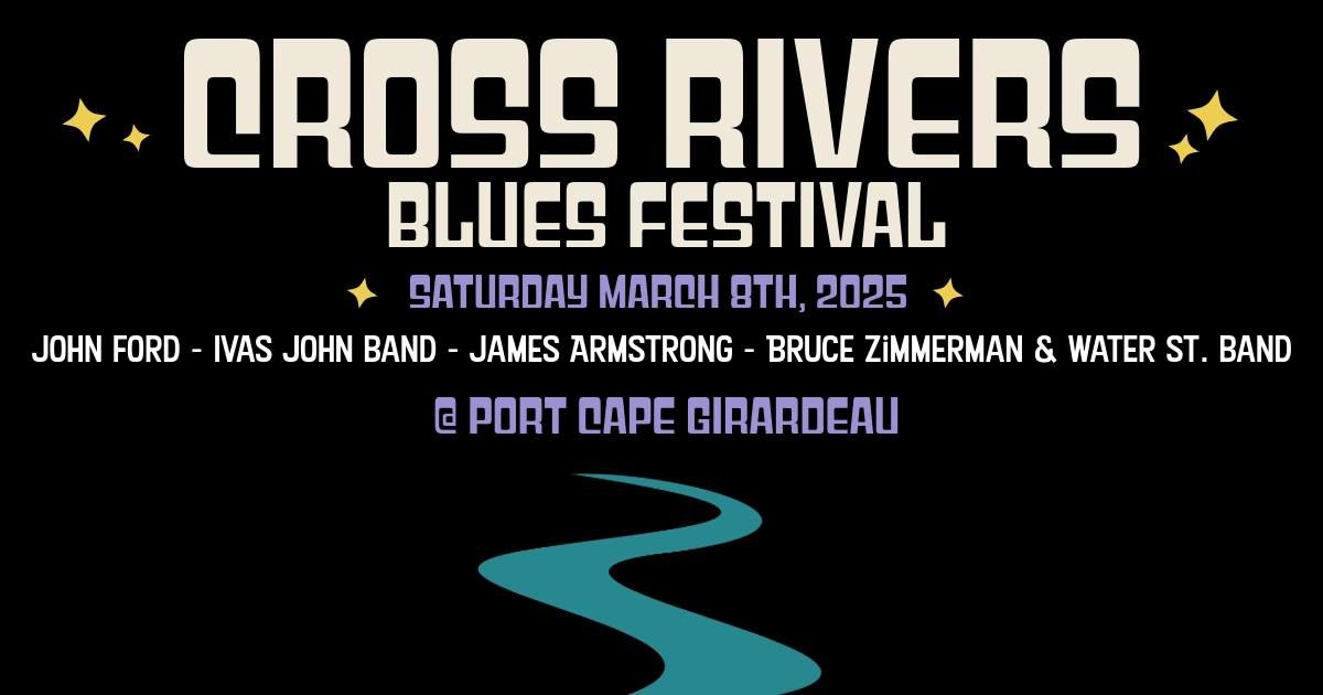 Cross Rivers Blues Festival!