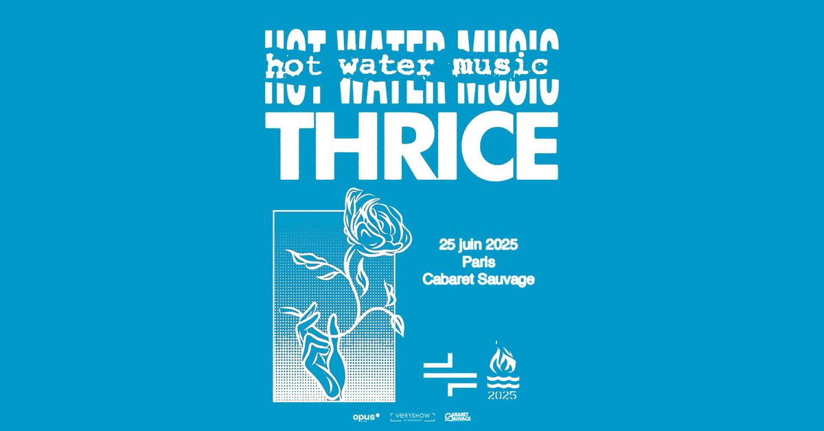 Thrice + Hot Water Music \/ co-headline \u2022 25.06.25 \u2022 Paris