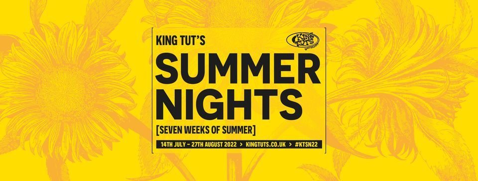 MEMES + Support - King Tut's Summer Nights | King Tut's Wah Wah Hut, Glasgow