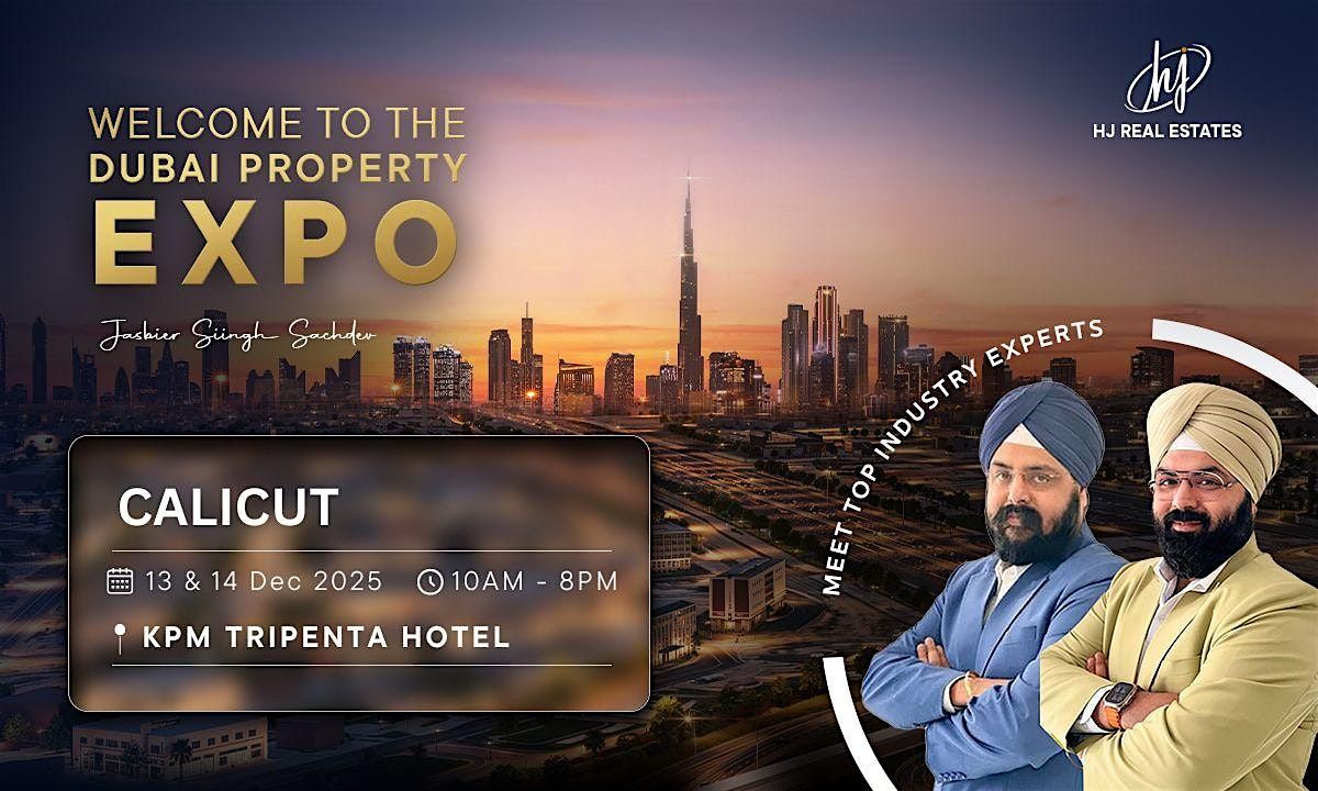 Join the Upcoming Dubai Real Estate Expo in Calicut | Book Your Free Ticket