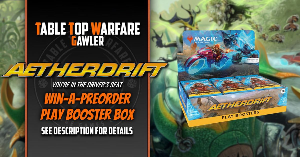 [GAWLER] Magic - Aetherdrift: Win-a-Preorder Play Booster Box