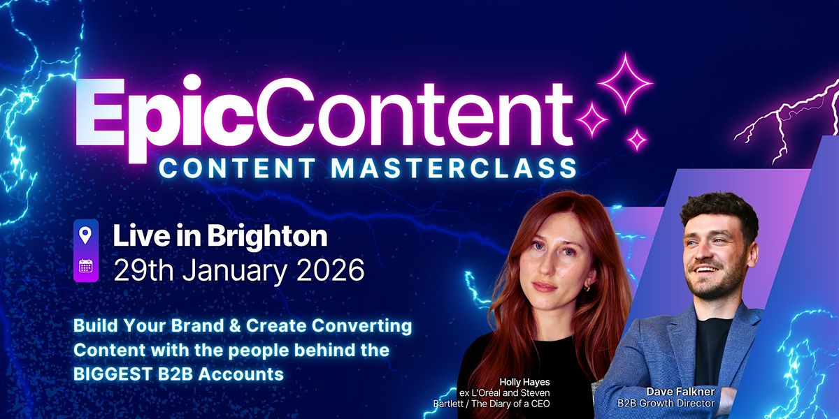 Epic Content: A Content Masterclass Live in Brighton
