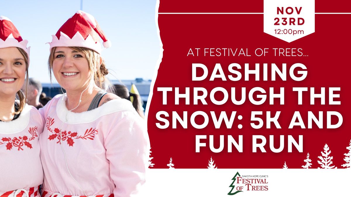 Dashing Through the Snow: 5k and Fun Run