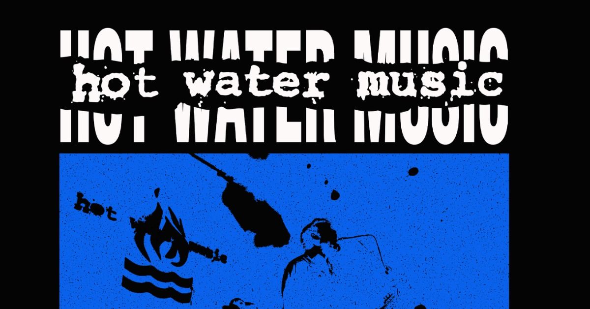 HOT WATER MUSIC - Karlsruhe