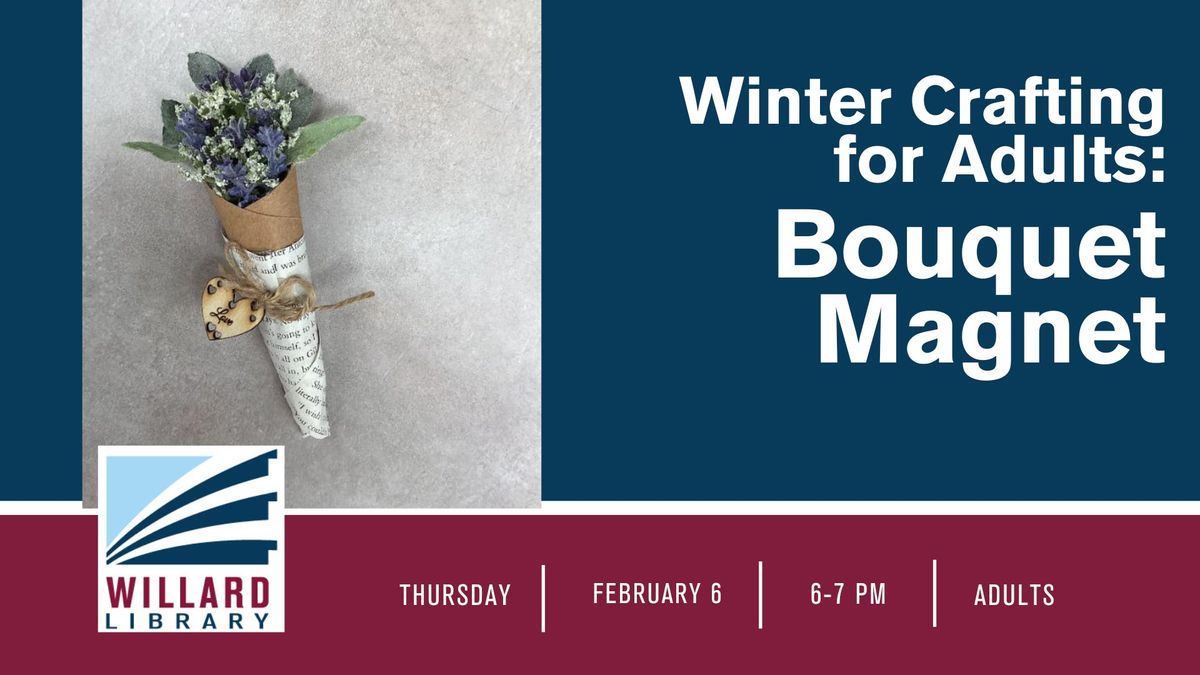 Winter Crafting for Adults: Bouquet Magnet