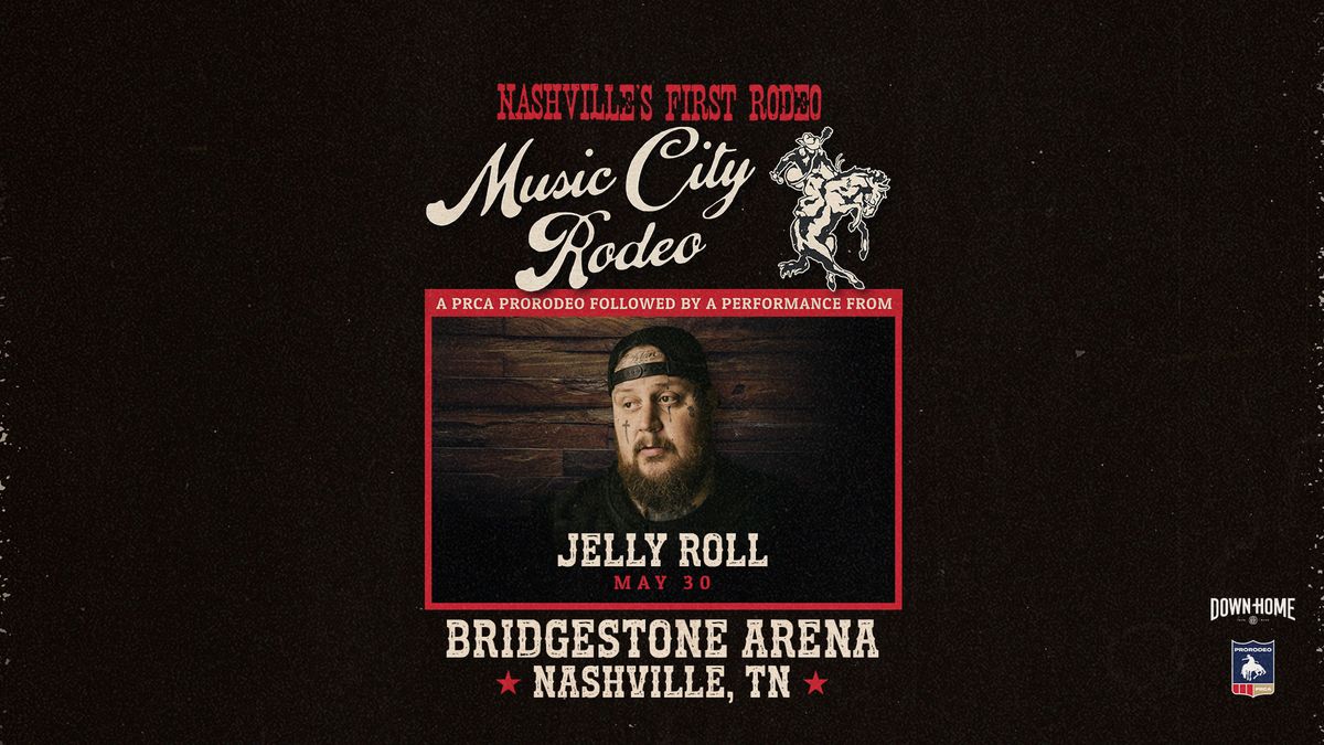 Music City Rodeo Followed by Jelly Roll