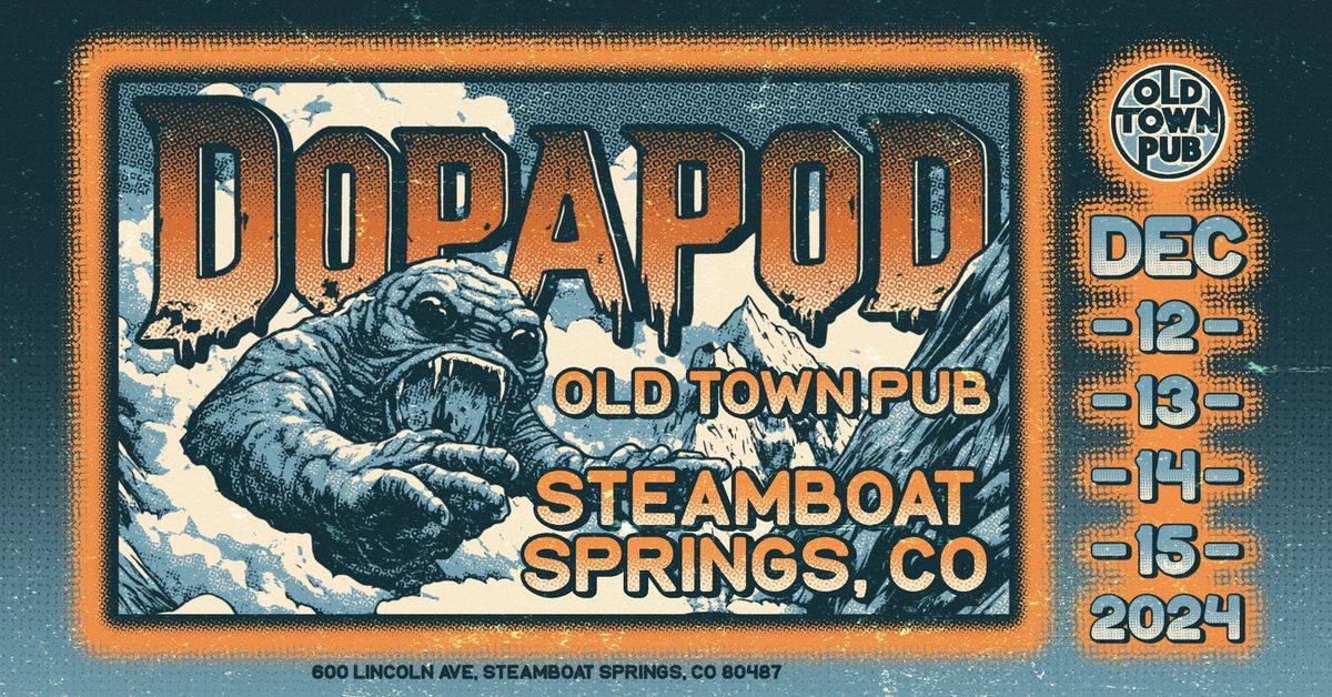 Dopapod: The Final Colorado Shows | Old Town Pub | Steamboat Springs, CO