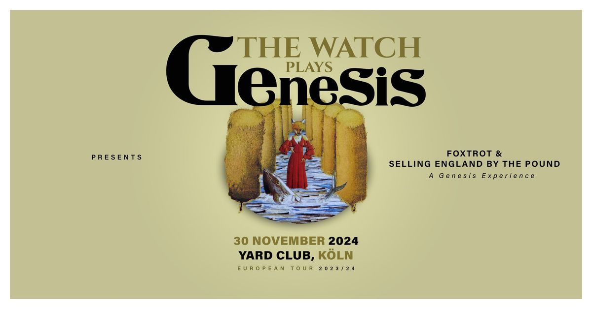 The Watch plays Genesis | K\u00f6ln