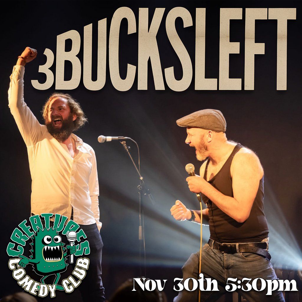 3BucksLeft || Creatures Comedy Club