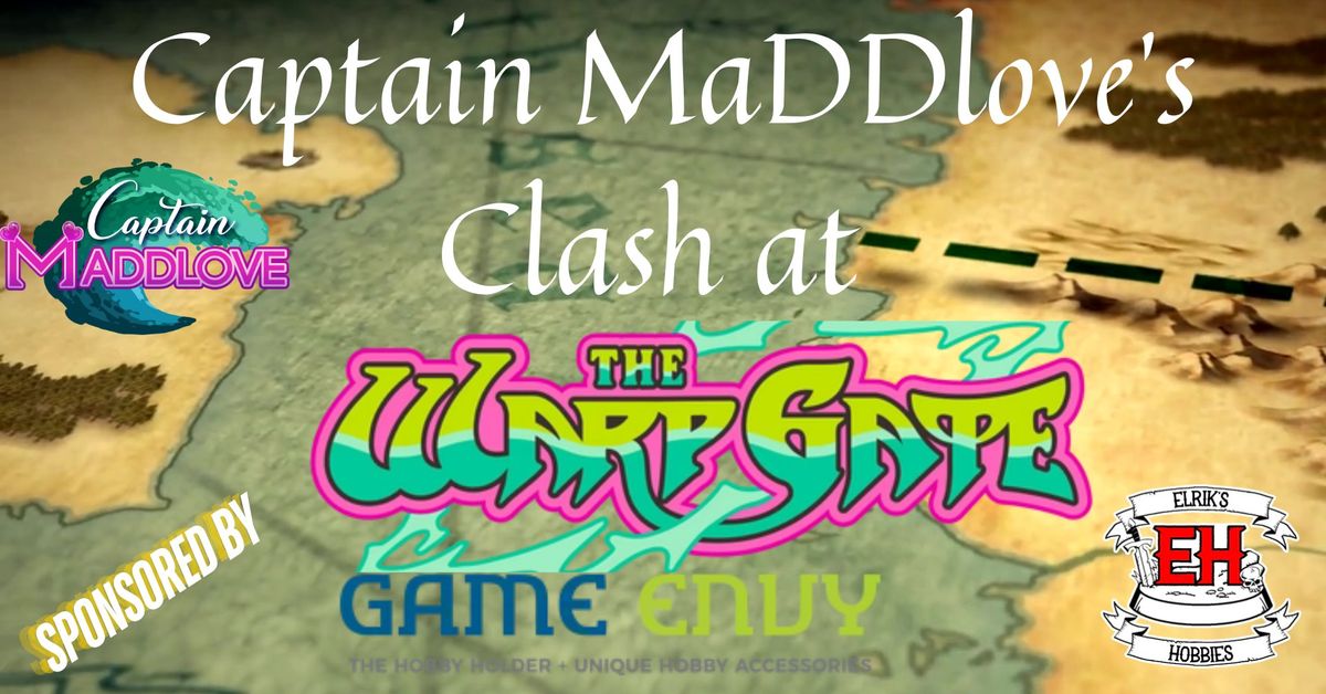 Captain MaDDlove's  Clash at the Warp Gate