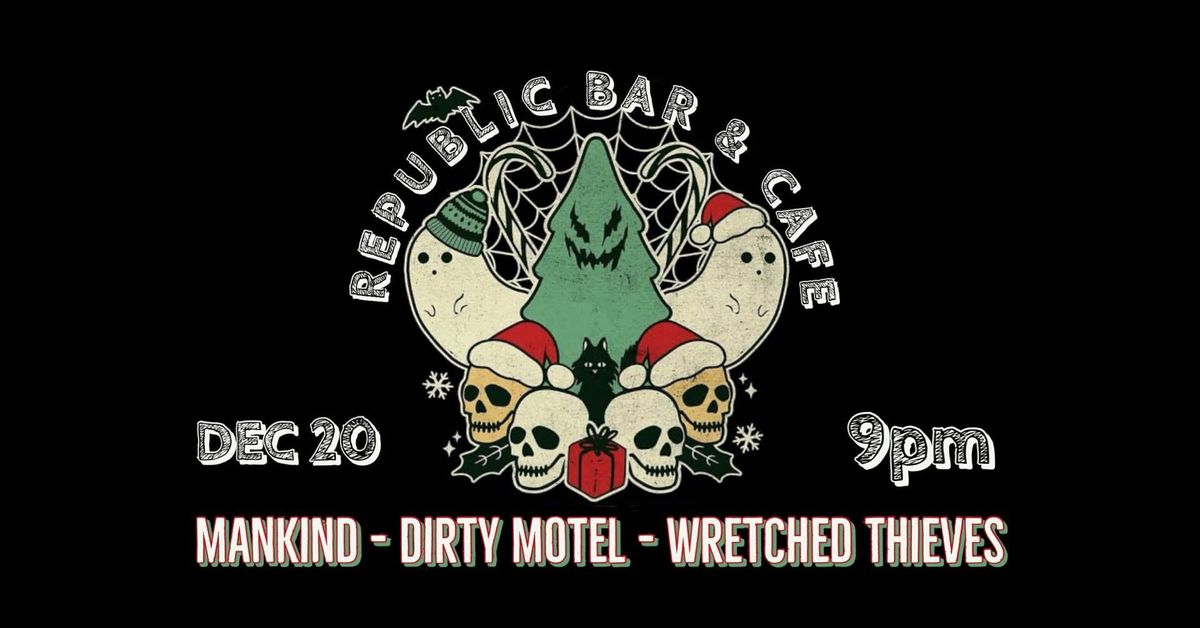 MANKIND\/\/DIRTY MOTEL\/\/WRETCHED THIEVES 