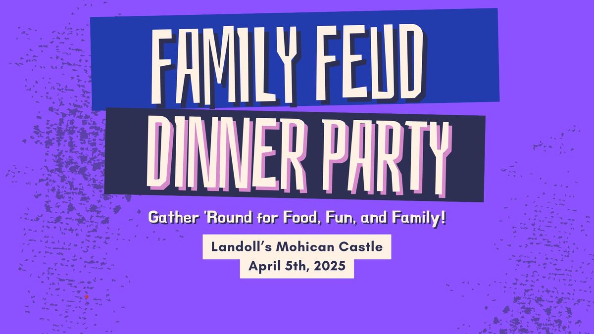 Family Feud Dinner Party