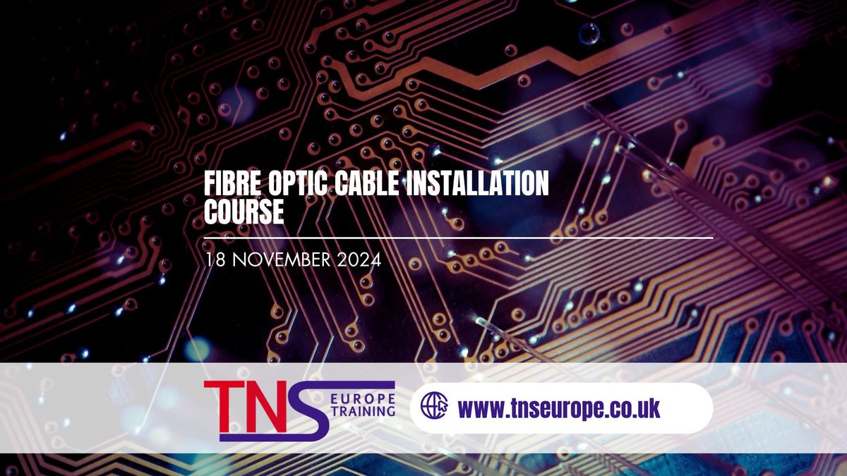 Fibre Optic Cable Installation COurse 