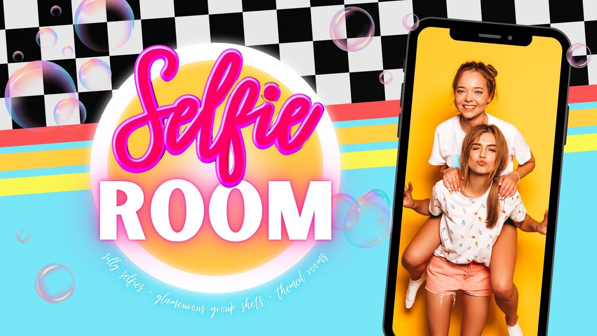 Selfie Room!