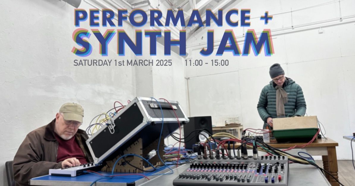 Performance + Synth Jam