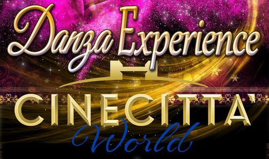 Danza Experience 2021 Cinecitt\u00e0 World