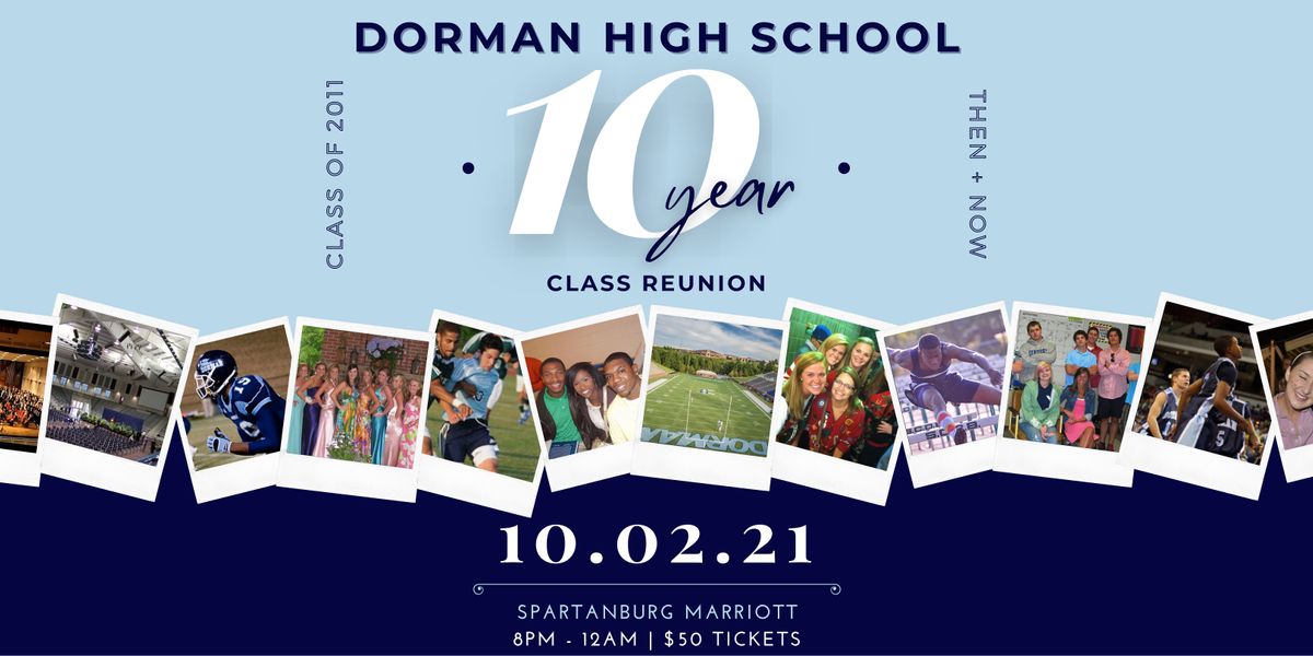 Dorman High School: Class of 2011 | 10 Year Class Reunion