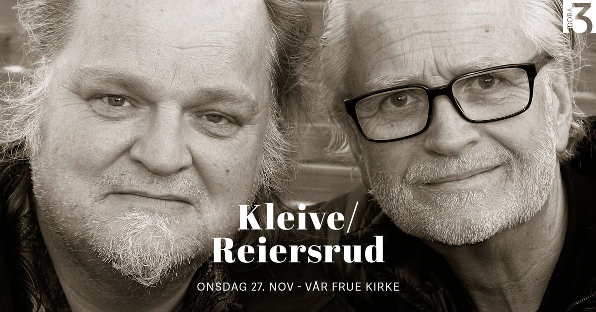 Iver Kleive og Knut Reiersrud i V\u00e5r Frue Kirke