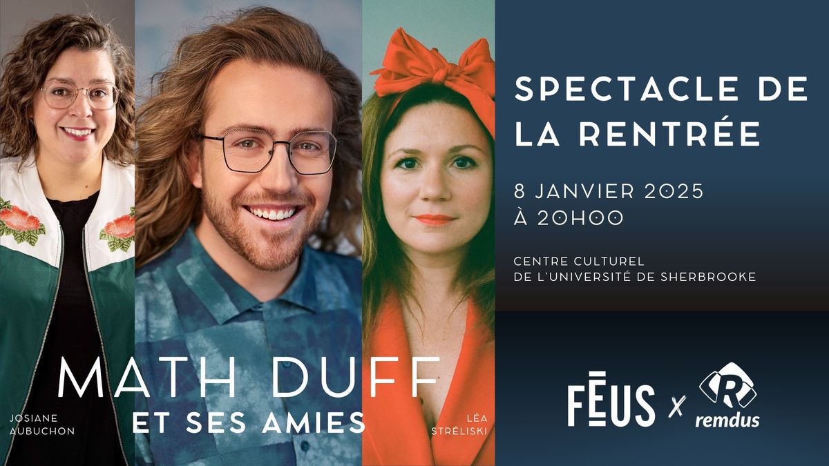 MATH DUFF et ses amies \u00b7 Spectacle de la rentr\u00e9e d'hiver 2025 FEUS x REMDUS