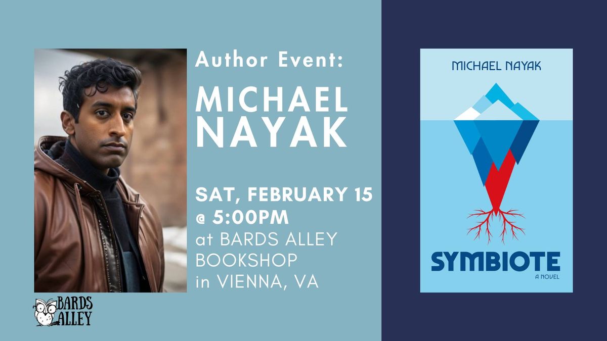 Author Event: Michael Nayak at Bards Alley | SYMBIOTE