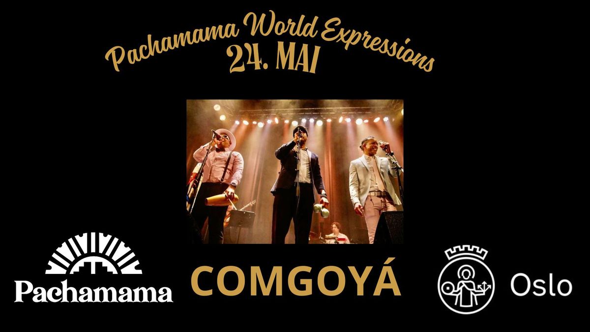 Comgoy\u00e1 p\u00e5 Pachamama World Expressions