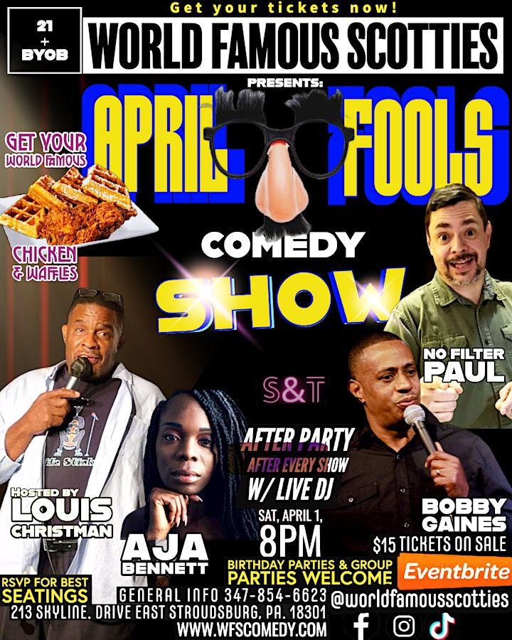 World Famous Scotties. APRIL FOOLS COMEDY SHOW, World Famous Scotties