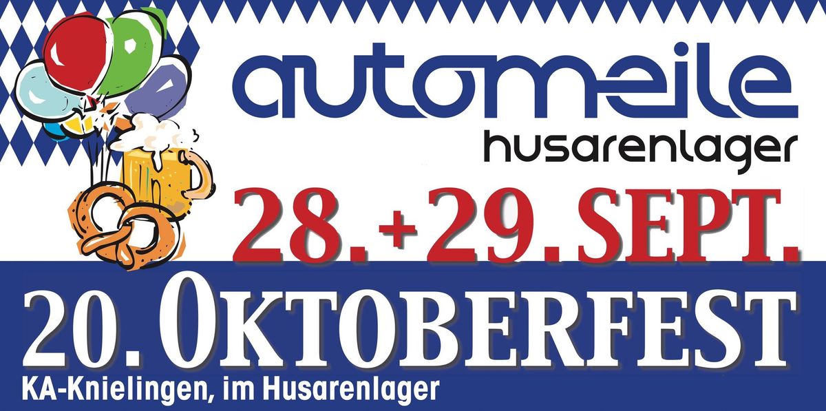 20. Oktoberfest - Automeile Husarenlage in KA-Knielingen