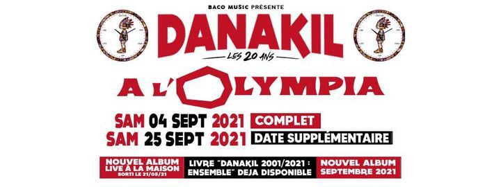 Danakil \u2022 Les 20 ans \u2022 L'Olympia \u2022 4 Septembre 2021