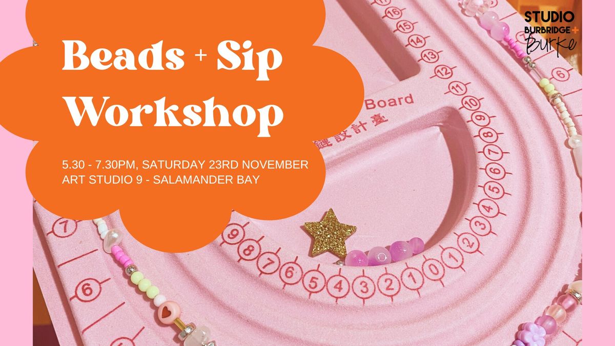 Bead + Sip Jewellery Making Workshop