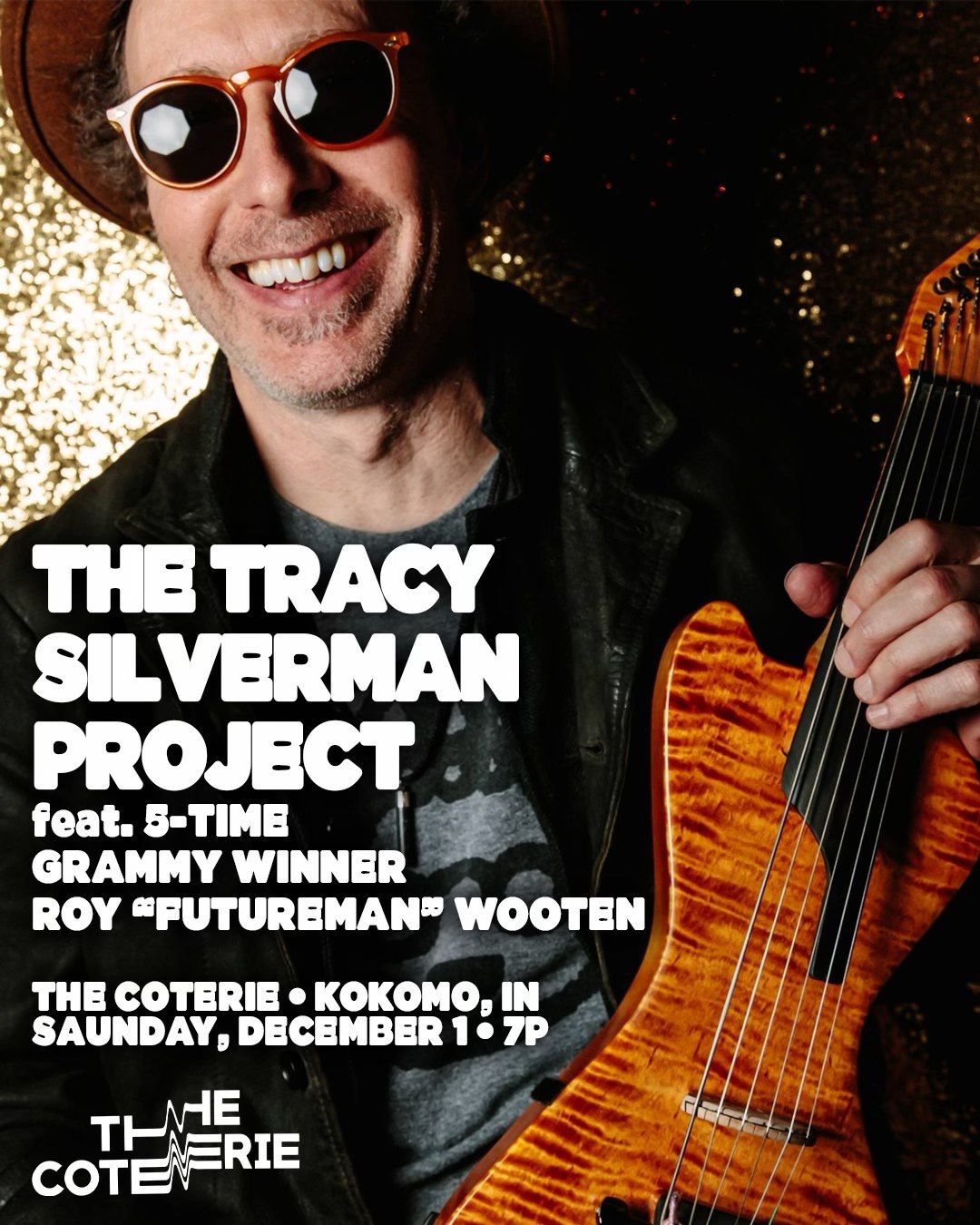 The Tracy Silverman Project feat. Roy "Futureman Wooten : Live at The Coterie!