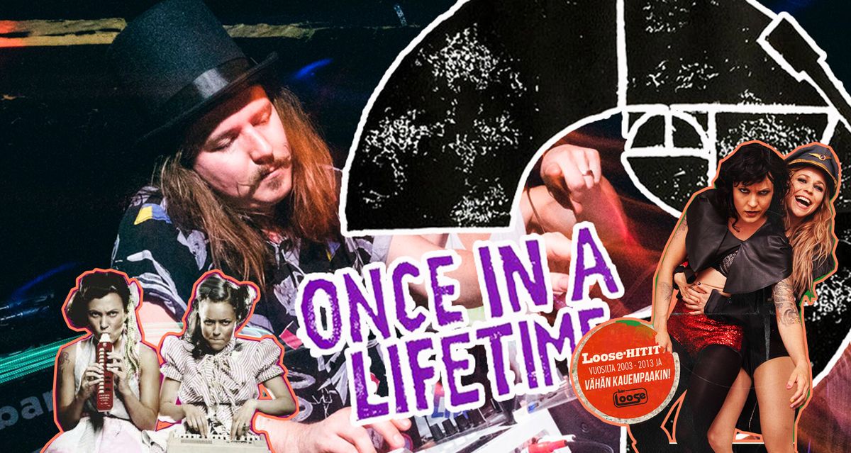 Once in a Lifetime & DJ Mortti goes PMMP & aikalaiset