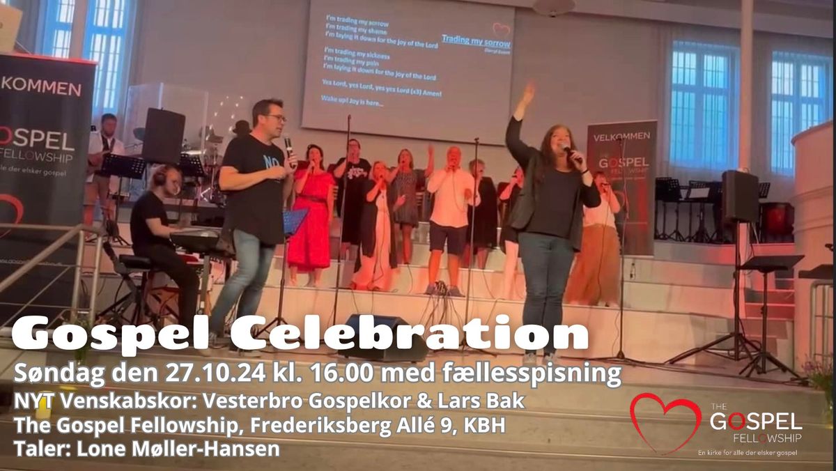 Gospel Celebration med f\u00e6llesspisning og NYT venskabskor. 