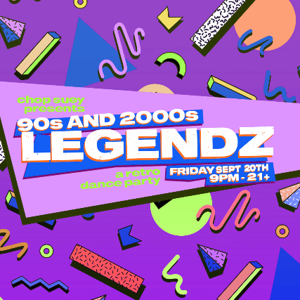 90s & 2000s LEGENDZ: A RETRO DANCE PARTY