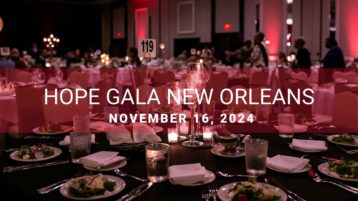 Hope Gala New Orleans