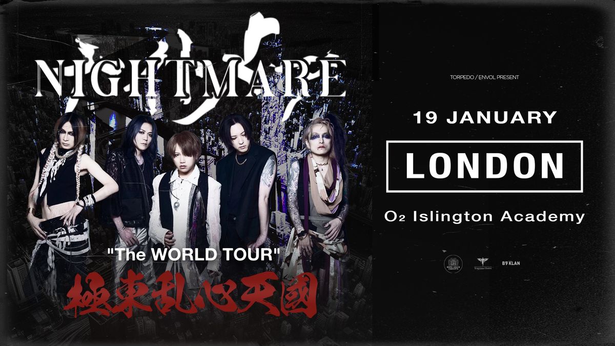 NIGHTMARE - The WORLD TOUR \u6975\u6771\u4e71\u5fc3\u5929\u570b in London