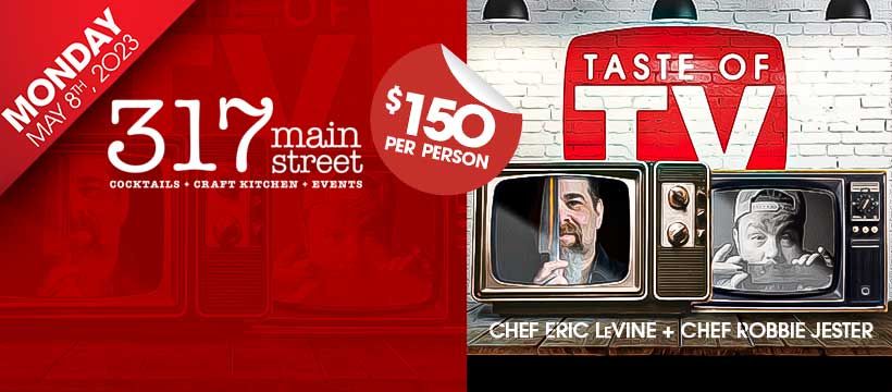 Taste of TV Featuring Chef Eric LeVine & Chef Robbie Jester!