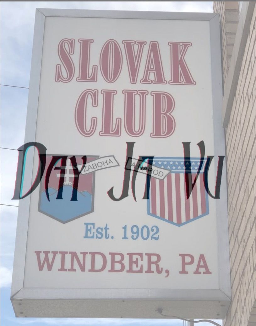 Windber Slovak club 1-24-25.  8-11Pm