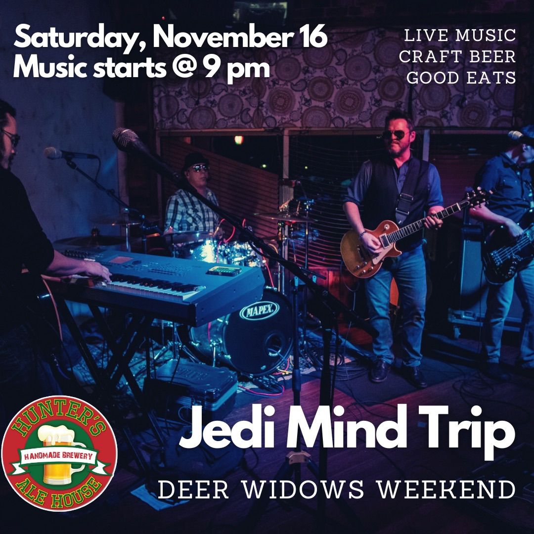 Jedi Mind Trip | Deer Widows Weekend!