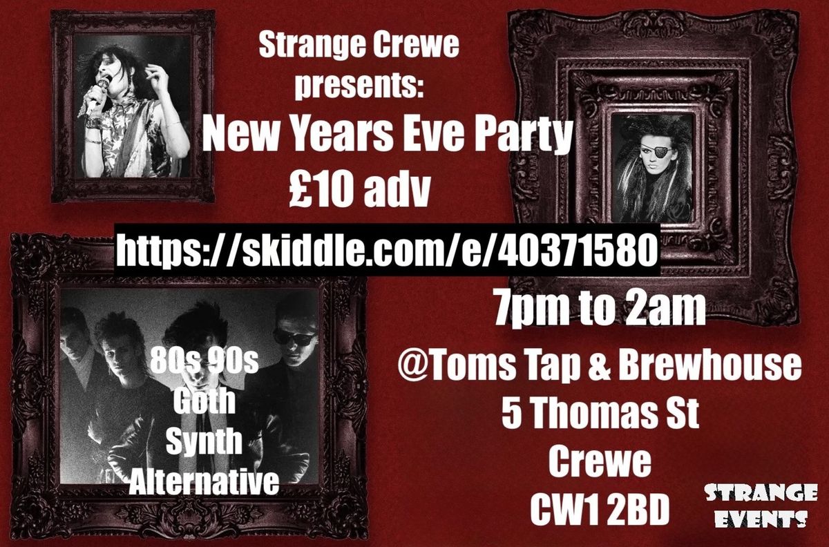 Strange Crewe \u2013 Alternative 80s & 90s New Year\u2019s Eve Party