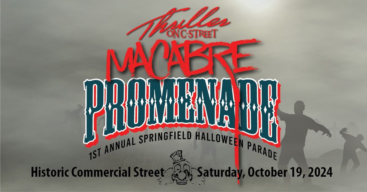 Thriller on C-Street: Macabre Promenade