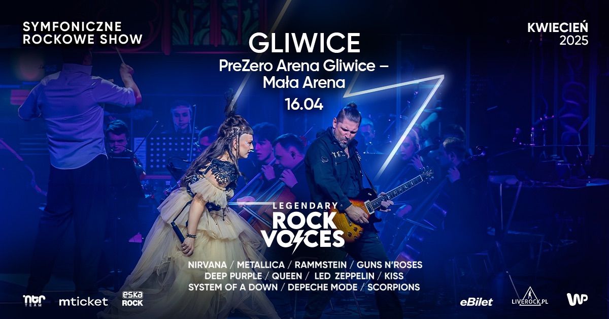 \u26a1\ufe0fLEGENDARY ROCK VOICES w Gliwicach\u26a1\ufe0f