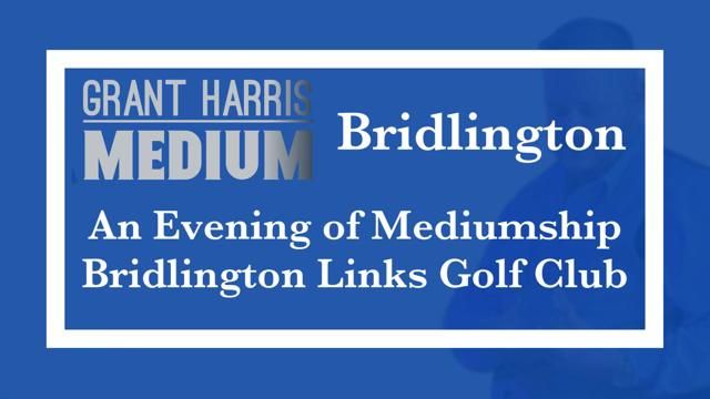 Bridlington Links Golf Club - Evening of Mediumship 