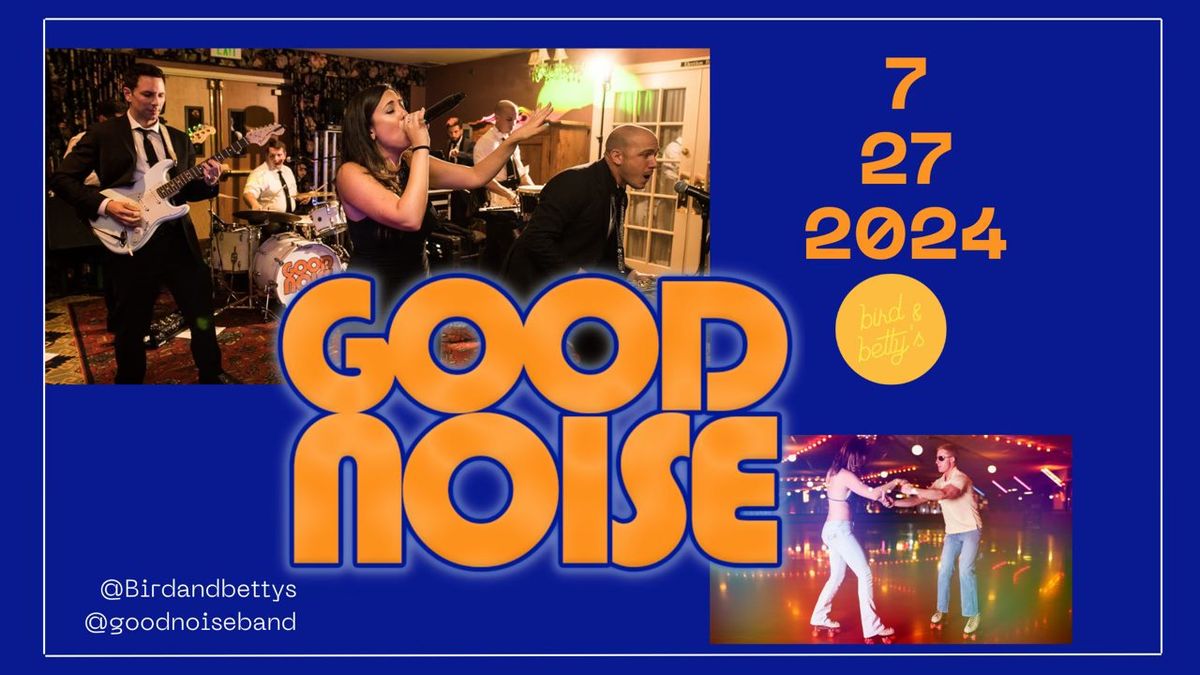 Good Noise at Bird & Betty's